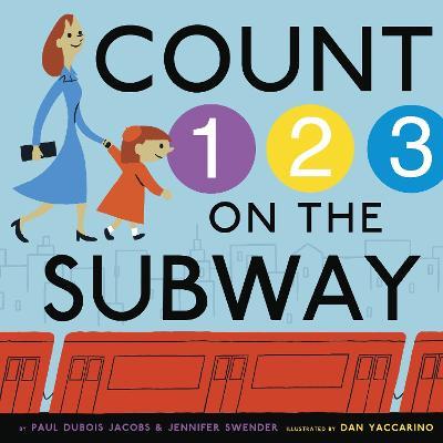 Count on the Subway - Paul DuBois Jacobs,Jennifer Swender - cover