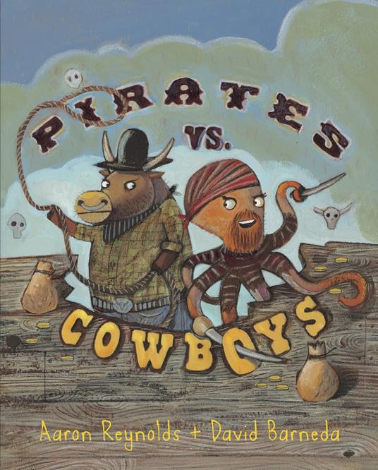 Pirates vs. Cowboys - Aaron Reynolds,David Barneda - ebook