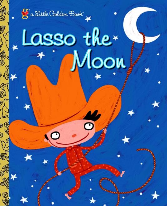 Lasso the Moon - Trish Holland,Valeria Petrone - ebook