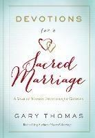 Devotions for a Sacred Marriage: A Year of Weekly Devotions for Couples - Gary Thomas - cover