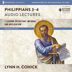 Philippians 3-4: Audio Lectures