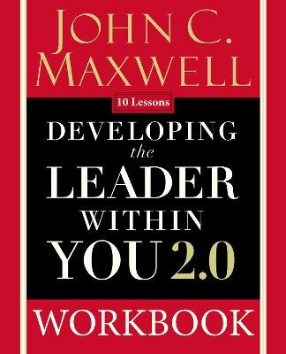 Developing the Leader Within You 2.0 Workbook - John C. Maxwell - cover