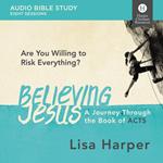 Believing Jesus: Audio Bible Studies