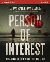 Person of Interest Investigator's Guide: Why Jesus Still Matters in a World that Rejects the Bible - J. Warner Wallace - cover