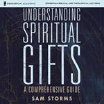 Understanding Spiritual Gifts: Audio Lectures