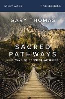 Sacred Pathways Bible Study Guide: Nine Ways to Connect with God - Gary Thomas - cover