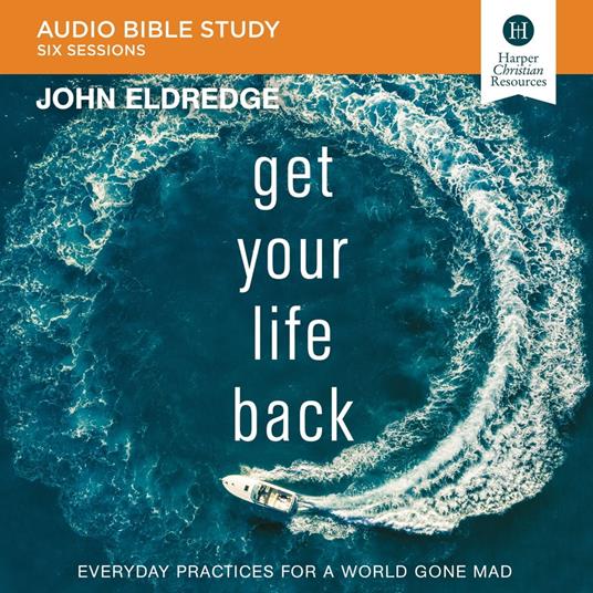 Get Your Life Back: Audio Bible Studies