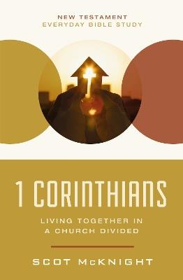 1 Corinthians: Living Together in a Church Divided - Scot McKnight - cover