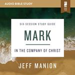 Mark: Audio Bible Studies