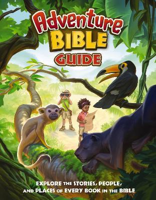 Adventure Bible Guide: Explore the Stories, People, and Places of Every Book in the Bible - Zondervan - cover