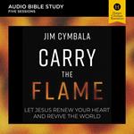 Carry the Flame: Audio Bible Studies