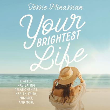 Your Brightest Life