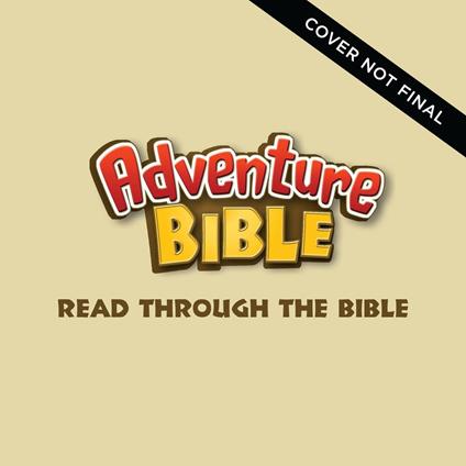 Adventure Bible Read Through the Bible