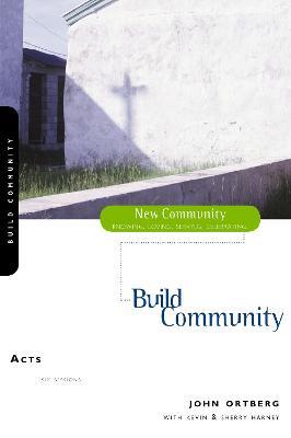 Acts: Build Community - John Ortberg - cover