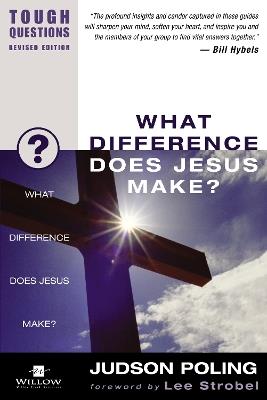 What Difference Does Jesus Make? - Judson Poling - cover