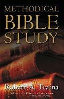 Methodical Bible Study - Robert A. Traina - cover