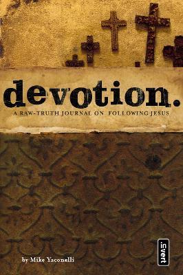 Devotion: A Raw-Truth Journal on Following Jesus - Mike Yaconelli - cover