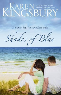 Shades of Blue - Karen Kingsbury - cover