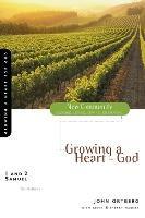 1 and 2 Samuel: Growing a Heart for God - John Ortberg - cover