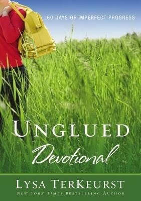 Unglued Devotional: 60 Days of Imperfect Progress - Lysa TerKeurst - cover