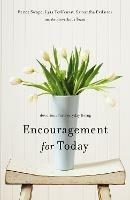 Encouragement for Today: Devotions for Everyday Living - Renee Swope,Lysa TerKeurst,Samantha Evilsizer - cover