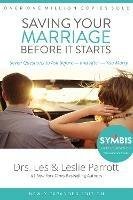 Saving Your Marriage Before It Starts: Seven Questions to Ask Before -- and After -- You Marry - Les and Leslie Parrott - cover