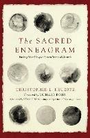 The Sacred Enneagram: Finding Your Unique Path to Spiritual Growth - Christopher L. Heuertz - cover