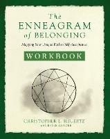 The Enneagram of Belonging Workbook: Mapping Your Unique Path to Self-Acceptance - Christopher L. Heuertz - cover