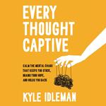 Every Thought Captive