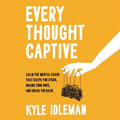 Every Thought Captive