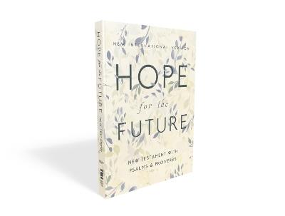 NIV, Hope for the Future New Testament with Psalms and Proverbs, Pocket-Sized, Paperback, Comfort Print: Help and Encouragement When Experiencing an Unplanned Pregnancy - Zondervan - cover
