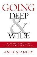 Going Deep and   Wide: A Companion Guide for Churches and Leaders - Andy Stanley - cover