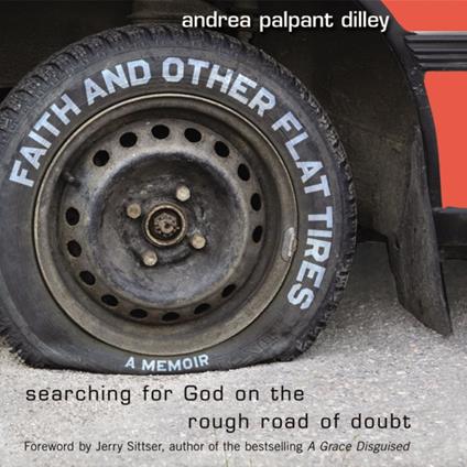 Faith and Other Flat Tires