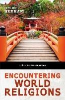 Encountering World Religions: A Christian Introduction - Irving Hexham - cover