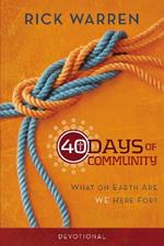 40 Days of Community Devotional: What on Earth Are We Here For?