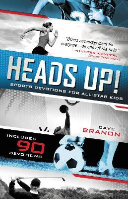 Heads UP! Updated Edition: Sports Devotions for All-Star Kids - David Branon - cover