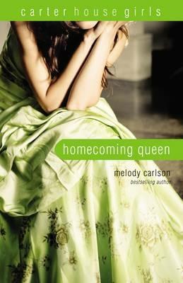 Homecoming Queen - Melody Carlson - cover