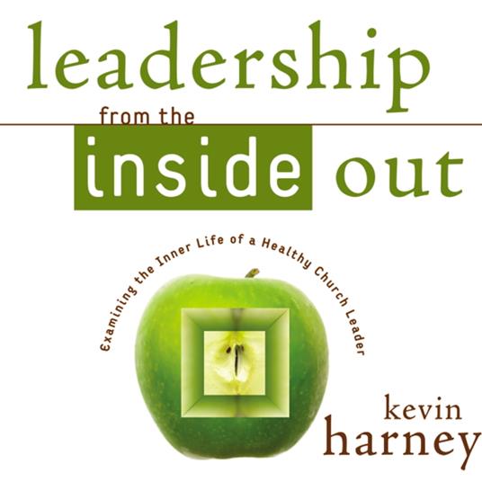 Leadership from the Inside Out