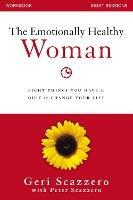 The Emotionally Healthy Woman Workbook: Eight Things You Have to Quit to Change Your Life