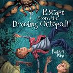 Escape from the Drooling Octopod!