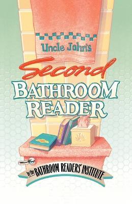 Uncle John'S Second Bathroom R - BATHROOM READER'S INSTITUTE - cover