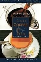 Book of Coffee and Tea: A Guide to the Appreciation of Fine Coffees, Teas and Herbal Beverages - Joel Schapira - cover