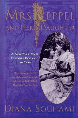 Mrs. Keppel and Her Daughter: A Biography - Diana Souhami - cover