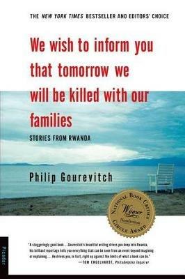 We Wish to Inform You That Tomorrow We Will be Killed with Our Families - Philip Gourevitch - cover