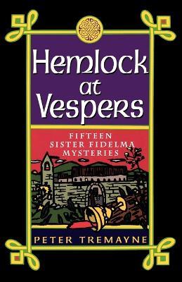 Hemlock at Vespers - Peter Tremayne - cover