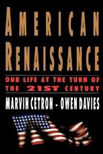 American Renaissance: Our Life at the Turn of the 21st Century