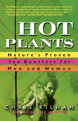 Hot Plants - Christopher S. Kilham - cover