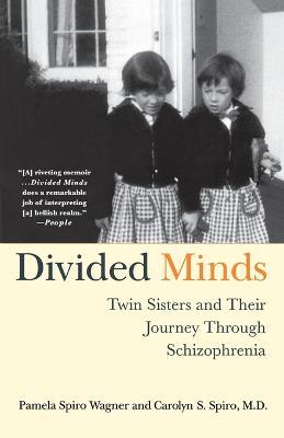 Divided Minds - Pamela Spiro Wagner,Carolyn S. Spiro - cover