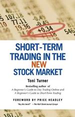 Short-Term Trading in the New Stock Market