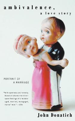 Ambivalence, a Love Story: Portrait of a Marriage - John Donatich - cover